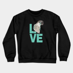 Cute Parrot LOVE - Blue Cheek Conure for Bird Lovers Crewneck Sweatshirt